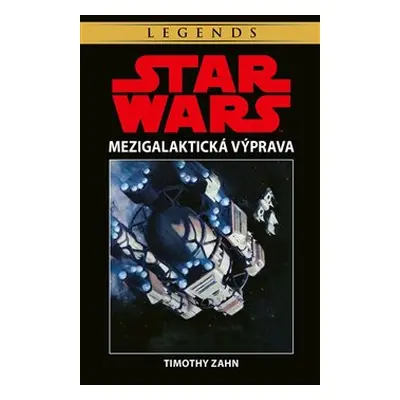 Star Wars - Mezigalaktická výprava - Timothy Zahn