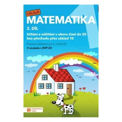 Hravá matematika 1 - pracovní učebnice - 2. díl