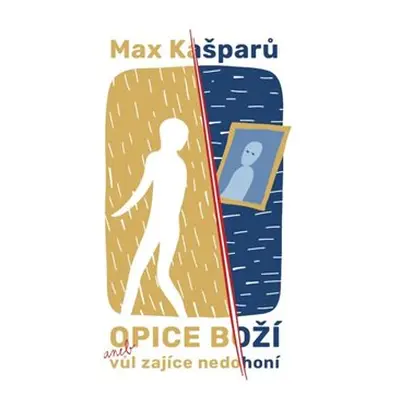 Opice Boží - Max Kašparů