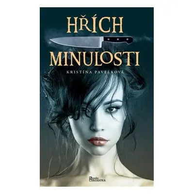 Hřích minulosti - Kristína Pavelková