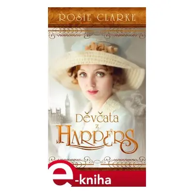 Děvčata z Harpers - Rosie Clarke