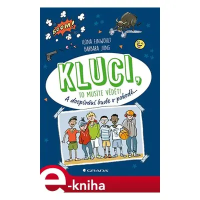 Kluci, to musíte vědět! - Ilona Einwohlt