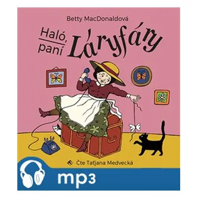 Haló, paní Láryfáry, mp3 - Betty MacDonaldová