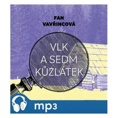 Vlk a sedm kůzlátek, mp3 - Fan Vavřincová