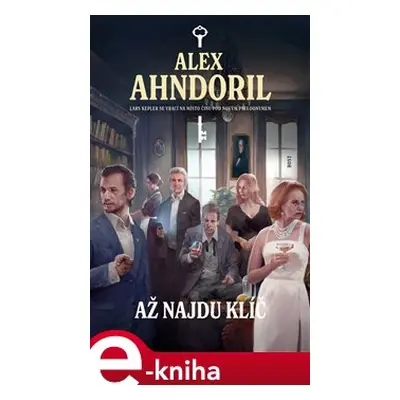 Až najdu klíč - Alex Ahndoril