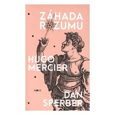 Záhada rozumu - Hugo Mercier, Dan Sperber