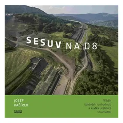 Sesuv na D8 - Josef Kačírek