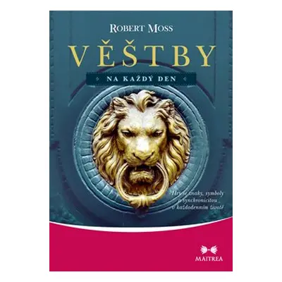 Věštby na každý den - Robert Moss