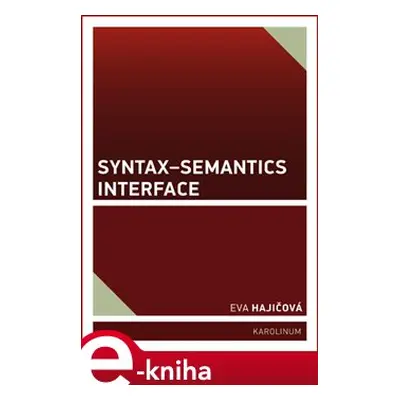 Syntax-Semantics Interface - Eva Hajičová