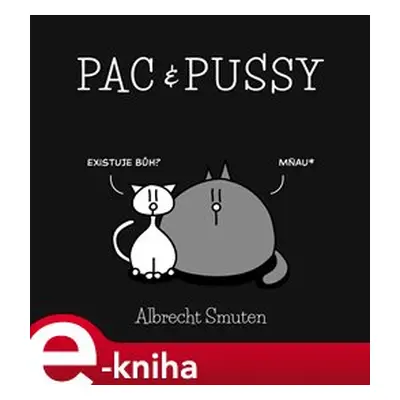 PAC & PUSSY - Albrecht Smuten