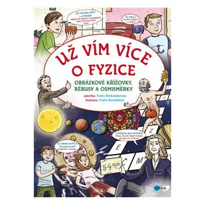 Už vím více o fyzice - Pavla Šmikmátorová