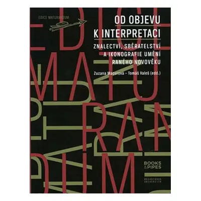 Od objevu k interpretaci