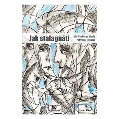 Jak stalagnát! - Jiří Weinberger, Petr Wohl