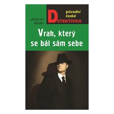 Vrah, který se bál sám sebe - Ladislav Beran