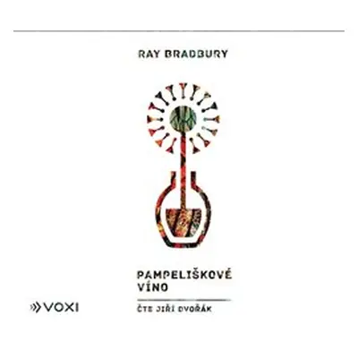 Pampeliškové víno - Ray Bradbury