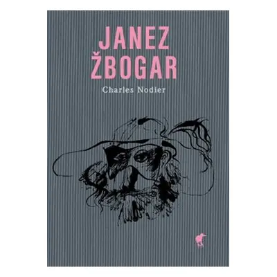 Janez Žbogar - Charles Nodier