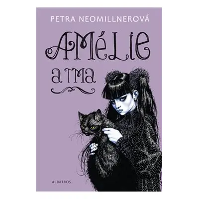 Amélie a tma - Petra Neomillnerová