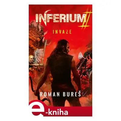 Inferium - Invaze - Roman Bureš