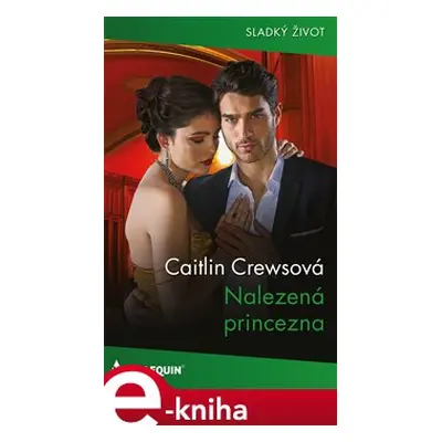 Nalezená princezna - Caitlin Crewsová