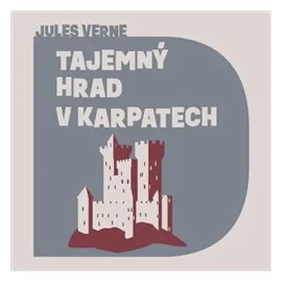 Tajemný hrad v Karpatech - Jules Verne