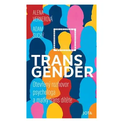 Transgender - Adam Suchý, Alena Vernerová