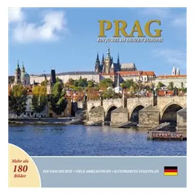 Prag - Ein Juwel im Herzen Europas - Ivan Henn