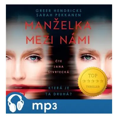 Manželka mezi námi, mp3 - Sarah Pekkanen, Greer Hendricks