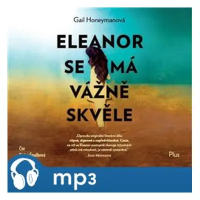 Eleanor se má vážně skvěle, mp3 - Gail Honeymanová