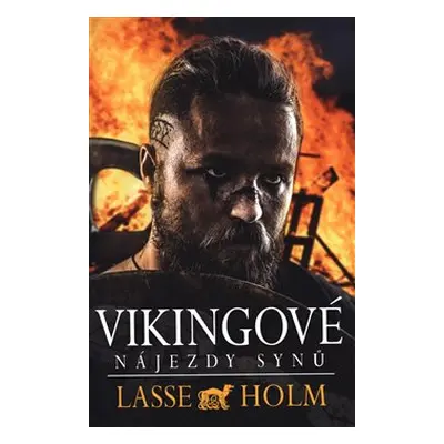 Vikingové: Nájezdy synů - Lasse Holm