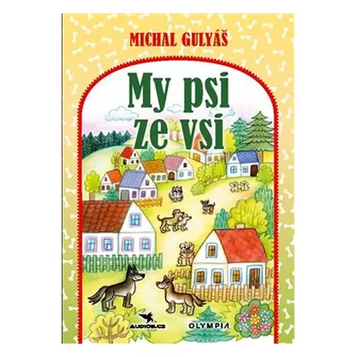 My psi ze vsi - Michal Gulyáš