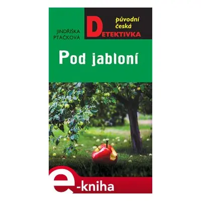 Pod jabloní - Jindřiška Ptáčková