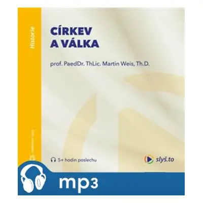 Církev a válka, mp3 - Martin Weis