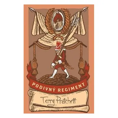 Podivný regiment - limitovaná sběratelská edice - Terry Pratchett