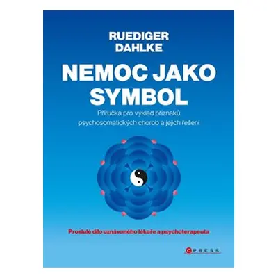 Nemoc jako symbol - Ruediger Dahlke