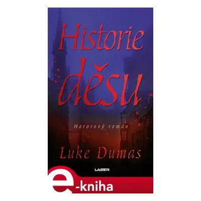 Historie děsu - Luke Dumas