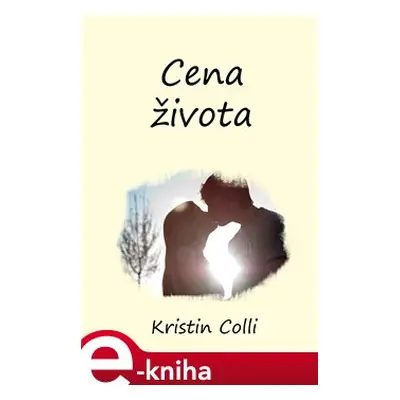 Cena života - Kristin Colli