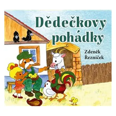 Dědečkovy pohádky - Zdeněk Řezníček