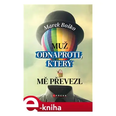 Muž odnaproti, který mě převezl - Marek Boško