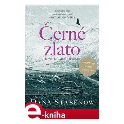 Černé zlato - Dana Stabenow