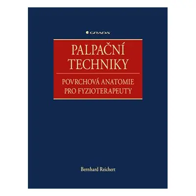 Palpační techniky - Bernhard Reichert