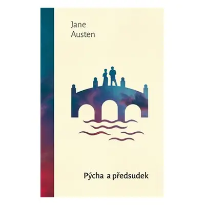 Pýcha a předsudek - Jane Austenová