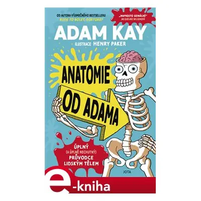 Anatomie od Adama - Adam Kay