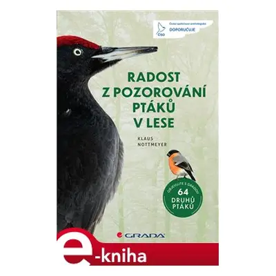 Radost z pozorování ptáků v lese - Klaus Nottmeyer