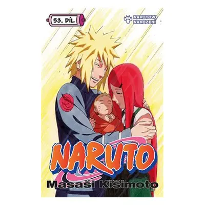 Naruto 53: Narutovo narození - Masaši Kišimoto