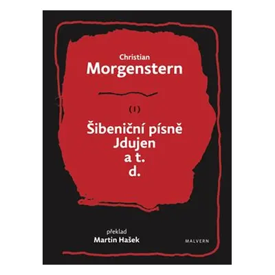 Šibeniční písně, Jdujen a t. d. - Christian Morgenstern