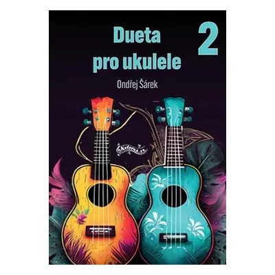 Deuta pro ukulele 2 Ondřej Šárek