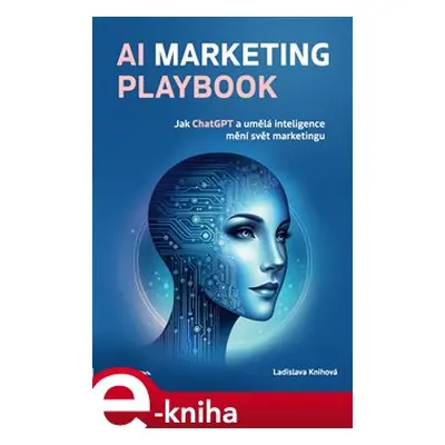 AI Marketing Playbook - Ladislava Knihová