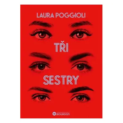 Tři sestry - Laura Poggioli