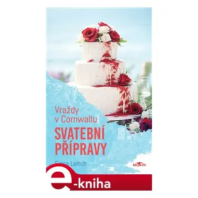 Vraždy v Cornwallu - Svatební přípravy - Leitch Fiona