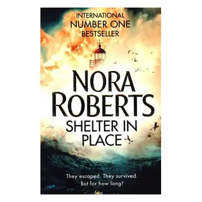 Shelter in Place - Nora Roberts